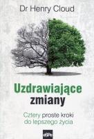 Uzdrawiające zmiany. Autor: Dr Henry Cloud. SmakLiter.pl Okładka książki Uzdrawiające zmiany