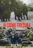 W cieniu Tryzuba. Autor: Bata Artur. SmakLiter.pl Okładka książki W cieniu Tryzuba