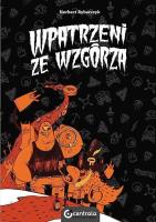 Wpatrzeni ze wzgórza. Autor: Rybarczyk Norbert. SmakLiter.pl Okładka książki Wpatrzeni ze wzgórza