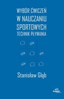 Okładka książki Wybór ćwiczeń w nauczaniu sportowych technik pływania