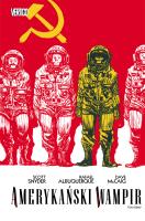 Amerykański Wampir, tom 8. Autor: Snyder Scott, Rafael Albuquerque. SmakLiter.pl Okładka książki Amerykański Wampir, tom 8