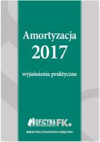 Amortyzacja 2017 Wyjaśnienia praktyczne. Autor: Trzpioła Katarzyna. SmakLiter.pl Okładka książki Amortyzacja 2017 Wyjaśnienia praktyczne