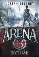 Okładka książki Arena 13 Tom 2 Rytuał