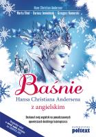 Baśnie Hansa Christiana Andersena z angielskim. Autor: Fihel Marta, Jemielniak Dariusz, Komerski Grzegorz Piotr. SmakLiter.pl Okładka książki Baśnie Hansa Christiana Andersena z angielskim