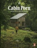 Cabin Porn. Autor: Klein Zach, Leckart Steven. SmakLiter.pl Okładka książki Cabin Porn
