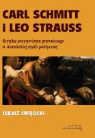 Carl Schmitt i Leo Strauss. Autor: Święcicki Łukasz. SmakLiter.pl Okładka książki Carl Schmitt i Leo Strauss
