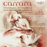 Carrara: Magnificat, Ondanomala, Suite Per Bicicletta E Orchestra. Wydawca: Brilliant Classics. SmakLiter.pl Opakowanie Carrara: Magnificat, Ondanomala, Suite Per Bicicletta E Orchestra