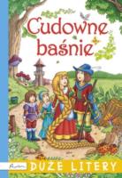 Cudowne baśnie. Duże litery. Autor: Opracowanie zbiorowe. SmakLiter.pl Okładka książki Cudowne baśnie. Duże litery