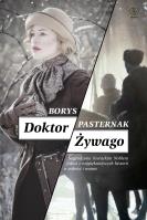 Doktor Żywago. Autor: Borys Pasternak. SmakLiter.pl Okładka książki Doktor Żywago