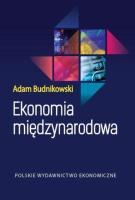 Ekonomia międzynarodowa. Autor: Budnikowski Adam. SmakLiter.pl Okładka książki Ekonomia międzynarodowa