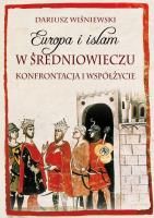 Okładka książki Europa i islam w średniowieczu