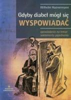 Gdyby diabeł mógł się wyspowiadać w.2016. Autor: Wilhelm Huenermann. SmakLiter.pl Okładka książki Gdyby diabeł mógł się wyspowiadać w.2016