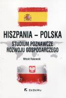 Okładka książki Hiszpania - Polska. Studium poznawcze rozwoju gos.