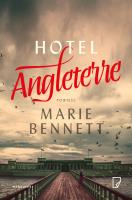 Hotel Angleterre. Autor: Bennett Marie. SmakLiter.pl Okładka książki Hotel Angleterre