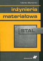 Inżynieria materiałowa Stal. Autor: Blicharski Marek. SmakLiter.pl Okładka książki Inżynieria materiałowa Stal