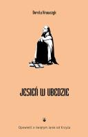 Jesień w Ubedzie Opowieść o świętym Janie od Krzyża. Autor: Krawczyk Dorota. SmakLiter.pl Okładka książki Jesień w Ubedzie Opowieść o świętym Janie od Krzyża