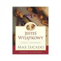 Jesteś Wyjątkowy -wersja kolorowa Max Lucado. Autor: Max Lucado. SmakLiter.pl Okładka książki Jesteś Wyjątkowy -wersja kolorowa Max Lucado