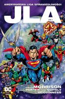 JLA – Amerykańska Liga Sprawiedliwości, tom 4. Autor: Grant Morrison. SmakLiter.pl Okładka książki JLA – Amerykańska Liga Sprawiedliwości, tom 4