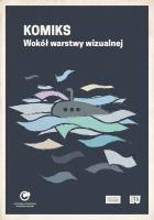 Komiks Wokół warstwy wizualnej. Autor: red. Justyna Czaja, Traczyk Michał. SmakLiter.pl Okładka książki Komiks Wokół warstwy wizualnej