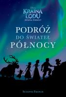 Kraina Lodu. Światła Północy. Podróż do świateł Północy. Autor: Suzanne Francis. SmakLiter.pl Okładka książki Kraina Lodu. Światła Północy. Podróż do świateł Północy