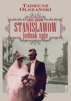 Kresy Kresów. Stanisławów jednak żyje. Autor: Tadeusz Olszański. SmakLiter.pl Okładka książki Kresy Kresów. Stanisławów jednak żyje