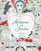 Okładka książki Królewna Śnieżka Niezwykłe kolorowanki
