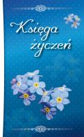 Księga życzeń. Autor: Dorota Sądowska, Sądowska Sylwia. SmakLiter.pl Okładka książki Księga życzeń