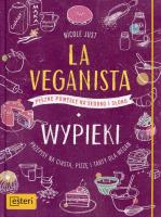 La Veganista Wypieki. Autor: Nicole Just. SmakLiter.pl Okładka książki La Veganista Wypieki