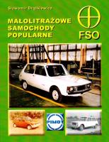 Małolitrażowe samochody popularne FSO. Autor: Drążkiewicz Sławomir. SmakLiter.pl Okładka książki Małolitrażowe samochody popularne FSO