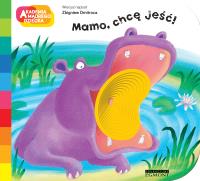 Mamo, chcę jeść!. Autor: Dmitroca Zbigniew. SmakLiter.pl Okładka książki Mamo, chcę jeść!
