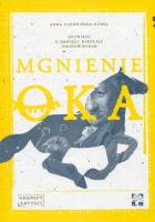 Mgnienie oka. Autor: Czerwińska-Rydel Anna. SmakLiter.pl Okładka książki Mgnienie oka