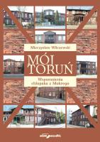Okładka książki Mój Toruń.