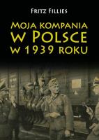 Okładka książki Moja kompania w Polsce w 1939 roku
