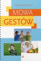 Mowa gestów. Autor: Amanda Hopkins. SmakLiter.pl Okładka książki Mowa gestów