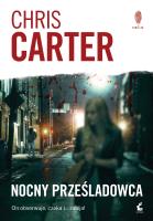 Nocny prześladowca. Autor: Carter Chris. SmakLiter.pl Okładka książki Nocny prześladowca