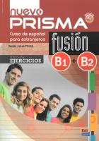 Nuevo Prisma fusion B1+B2 Libro de ejercicios + CD. Autor: Guerrero Amelia, Ana Hermoso Gonzalez, Alicia López y David Isa. SmakLiter.pl Okładka książki Nuevo Prisma fusion B1+B2 Libro de ejercicios + CD