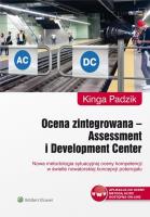 Ocena zintegrowana Assessment i Development Center. Autor: Padzik Kinga. SmakLiter.pl Okładka książki Ocena zintegrowana Assessment i Development Center