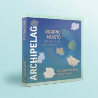 Ogarnij miasto/Get your head around the city Archipelag. Autor: Opracowanie zbiorowe. SmakLiter.pl Okładka książki Ogarnij miasto/Get your head around the city Archipelag