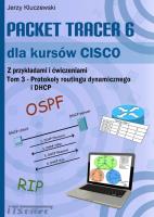 Packet Tracer 6 dla kursów CISCO TOM 3. Autor: Kluczewski Jerzy. SmakLiter.pl Okładka książki Packet Tracer 6 dla kursów CISCO TOM 3