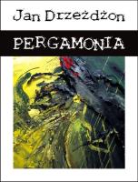 Pergamonia. Autor: Drzeżdżon Jan. SmakLiter.pl Okładka książki Pergamonia