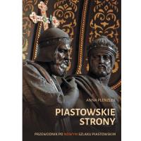 Piastowskie strony. Autor: Anna Plenzler. SmakLiter.pl Okładka książki Piastowskie strony