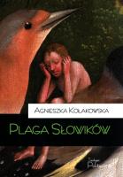 Plaga słowików. Autor: Agnieszka Kołakowska. SmakLiter.pl Okładka książki Plaga słowików