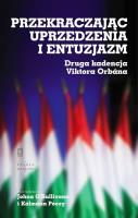 Przekraczając uprzedzenia i entuzjazm. Autor: red. John O`Sullivan, Kalmn Póczy. SmakLiter.pl Okładka książki Przekraczając uprzedzenia i entuzjazm