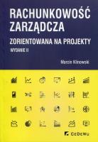 Rachunkowość zarządcza zorientowana na projekty. Autor: Klinowski Marcin. SmakLiter.pl Okładka książki Rachunkowość zarządcza zorientowana na projekty