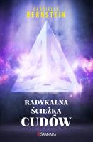 Radykalna ścieżka cudów. Autor: Gabrielle Bernstein. SmakLiter.pl Okładka książki Radykalna ścieżka cudów