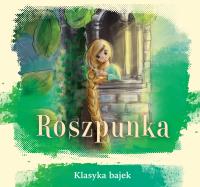 Roszpunka. Klasyka bajek. Autor: Opracowanie zbiorowe. SmakLiter.pl Okładka książki Roszpunka. Klasyka bajek