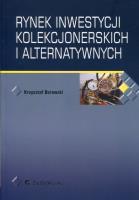 Rynek inwestycji kolekcjonerskich i alternatywnych. Autor: Krzysztof Borowski. SmakLiter.pl Okładka książki Rynek inwestycji kolekcjonerskich i alternatywnych