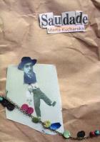 Saudade. Autor: Marta Kucharska. SmakLiter.pl Okładka książki Saudade