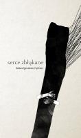 Serce zbłąkane. Autor: Zgorzewicz-Fryźlewicz Barbara. SmakLiter.pl Okładka książki Serce zbłąkane