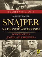 Snajper na froncie wschodnim. Autor: Albrecht Wacker. SmakLiter.pl Okładka książki Snajper na froncie wschodnim